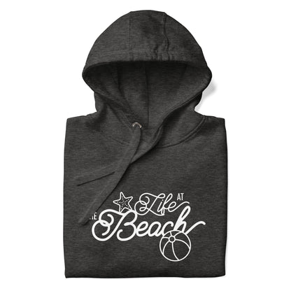 Life At The Beach Hoodie