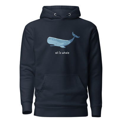 All Is Whale Hoodie