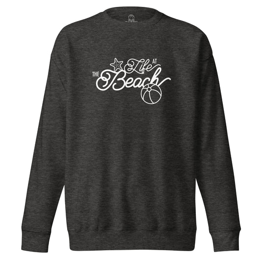 Life At The Beach Premium Sweatshirt